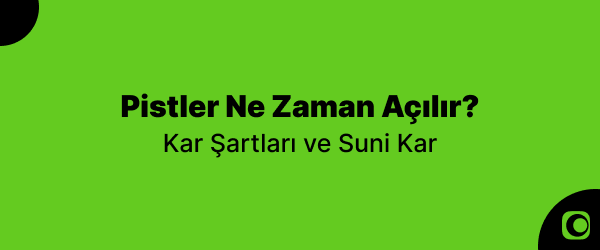 Erciyes Kayak Sezonu Ne Zaman Açılır? 2025-2026 Açılış Beklentisi ve Kar Tahmini erciyes-pistler-ne-zaman-acilir